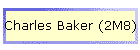 Charles Baker (2M8)